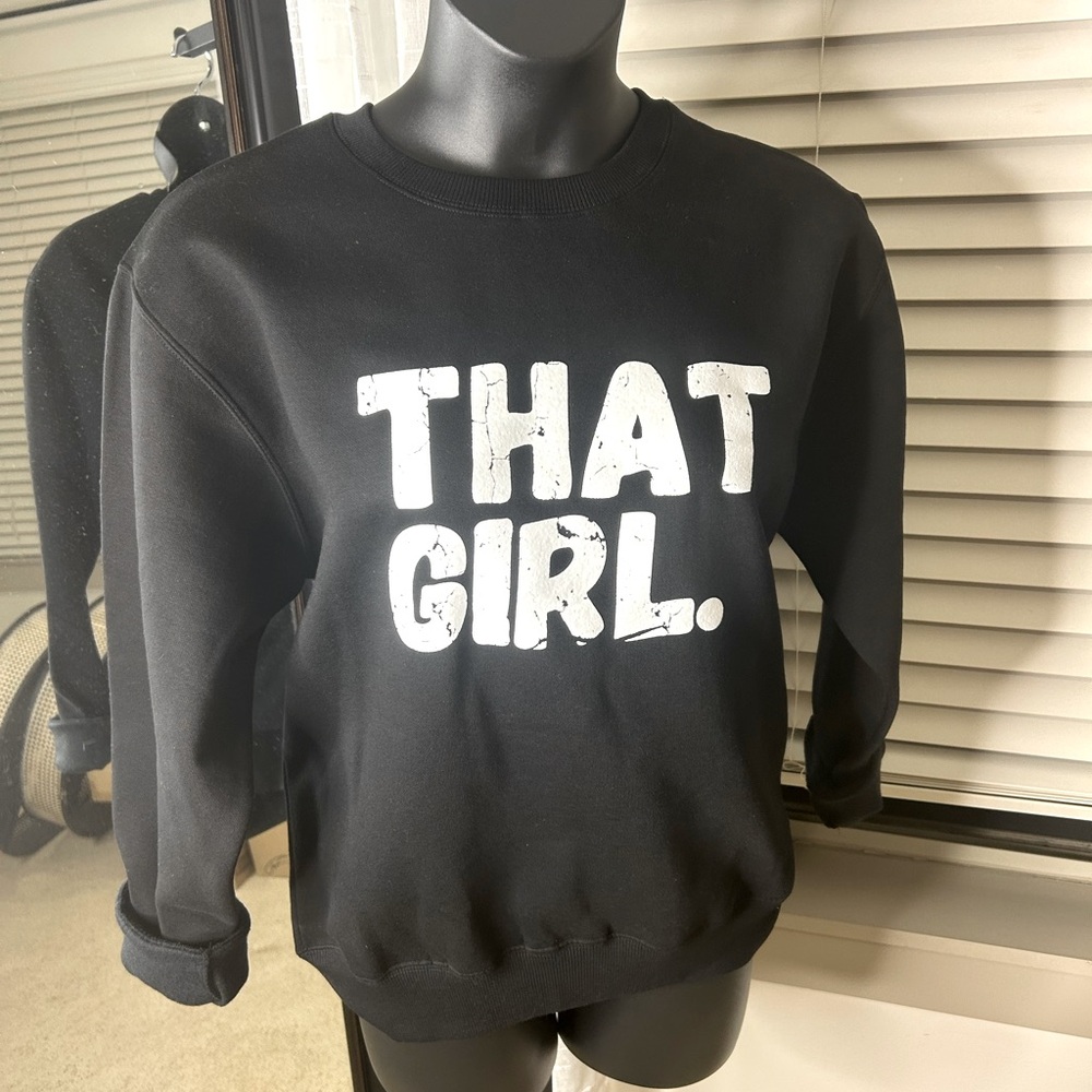 “THAT GIRL” sweatshirt